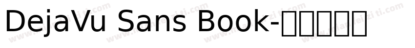 DejaVu Sans Book字体转换
